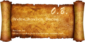 Ondrejkovics Becse névjegykártya